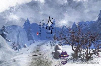 描寫大雪的詩詞有哪些？2019年大雪是哪天？(圖文)